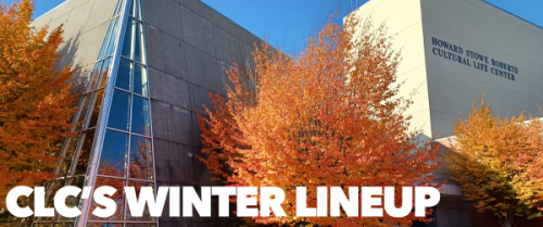 The CLC building in the fall with the words CLC's Winter Linup