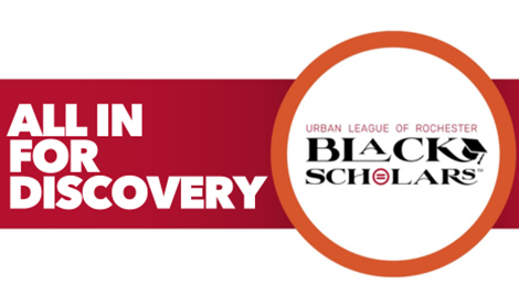 A white background with a red strip. Over the red strip are the words All in for discovery and an orange circle. Inside the orange cirlce is a white cirlce with the words Urban League of Rochester Black Scholars.